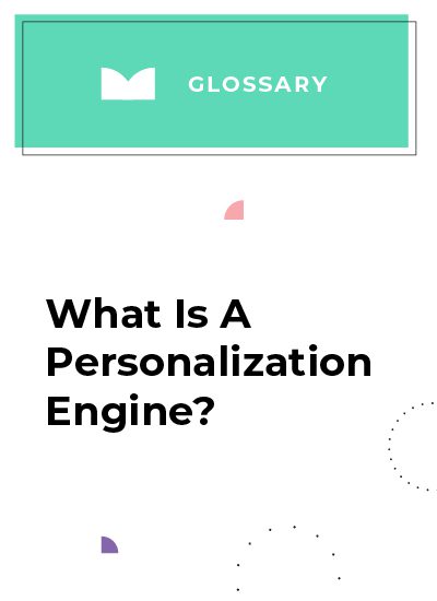 What Is a Personalization Engine?